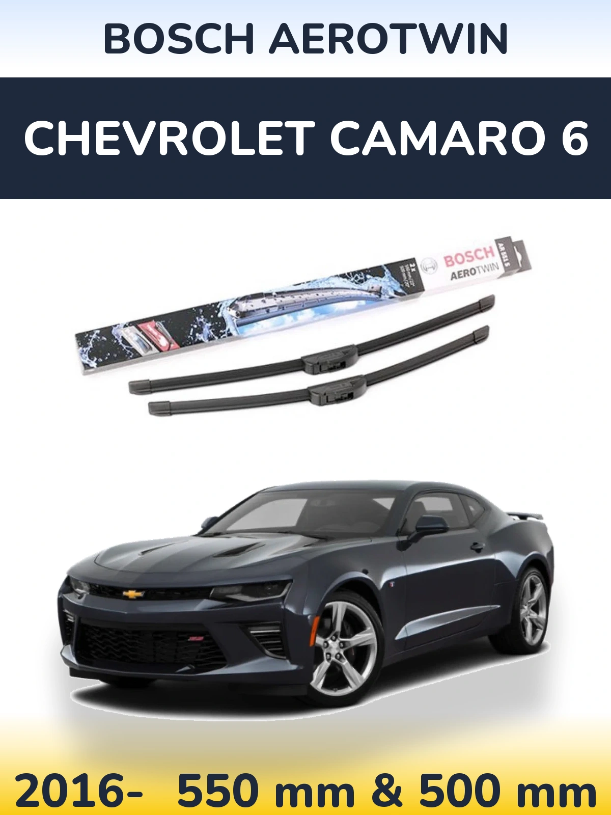 Ștergătoare BOSCH AeroTwin pentru Chevrolet Camaro 6