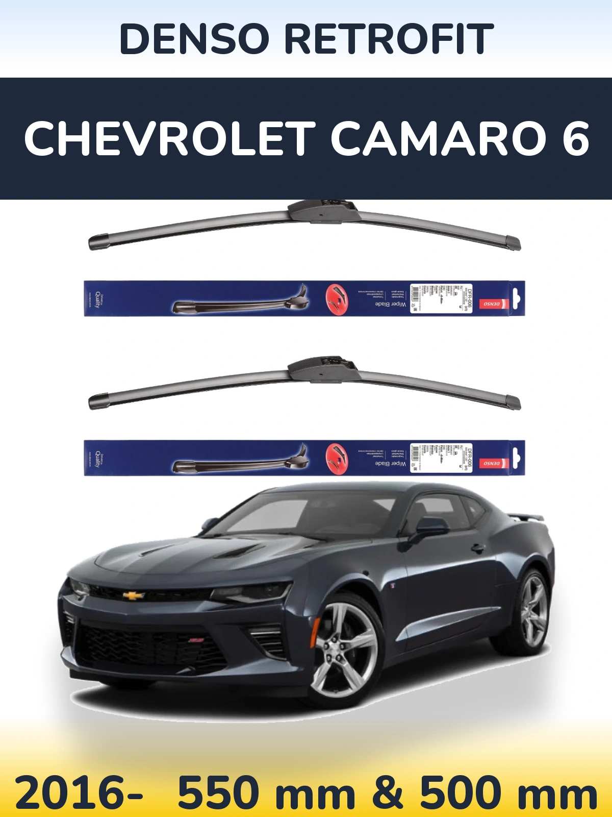 Ștergătoare Denso Retrofit pentru Chevrolet Camaro 6