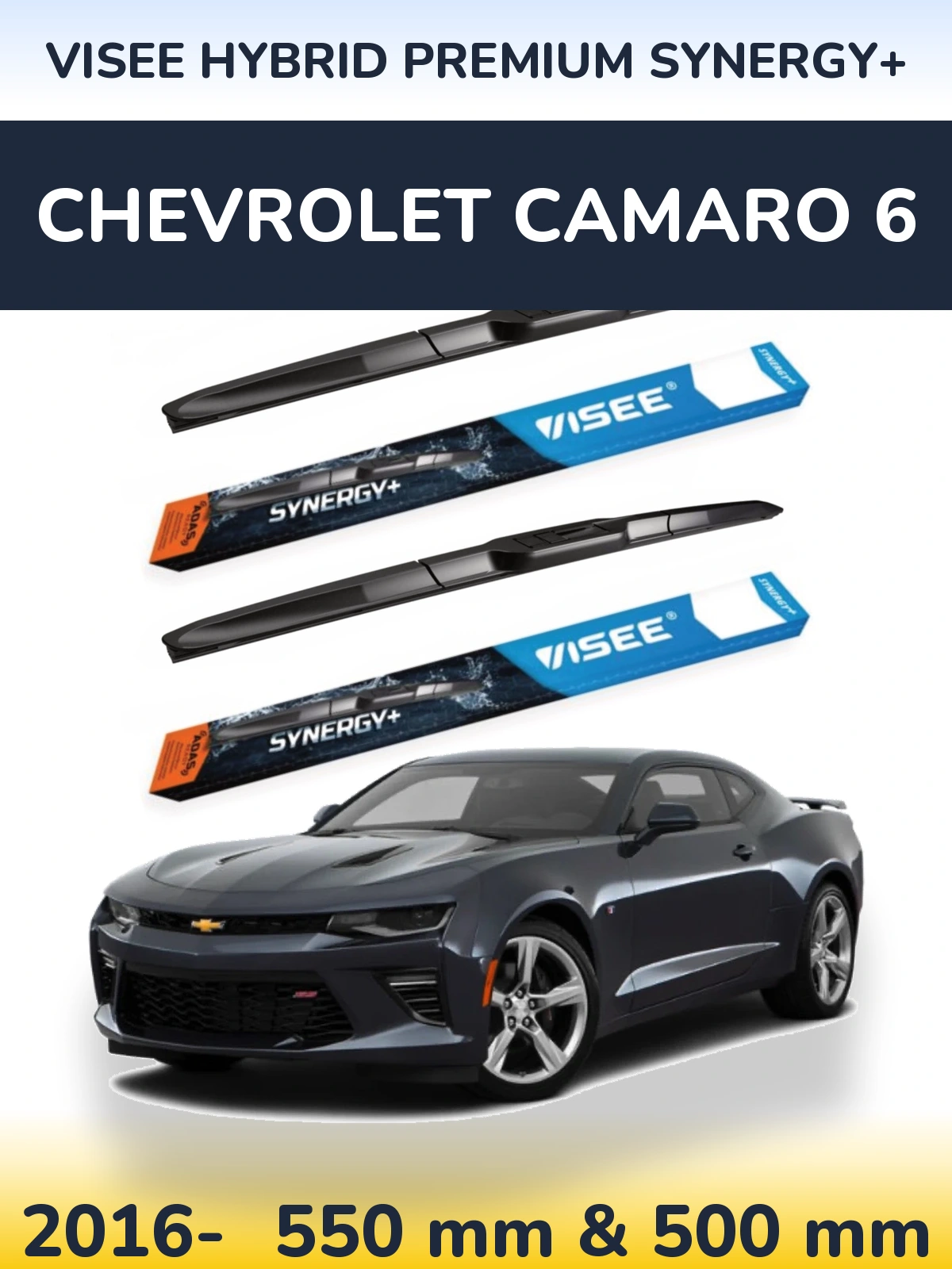 Ștergătoare VISEE HYBRID PREMIUM SYNERGY+ pentru Chevrolet Camaro 6