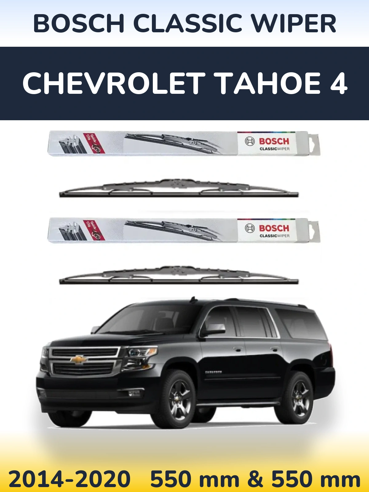 Ștergătoare BOSCH Classic Wiper pentru Chevrolet Tahoe 4