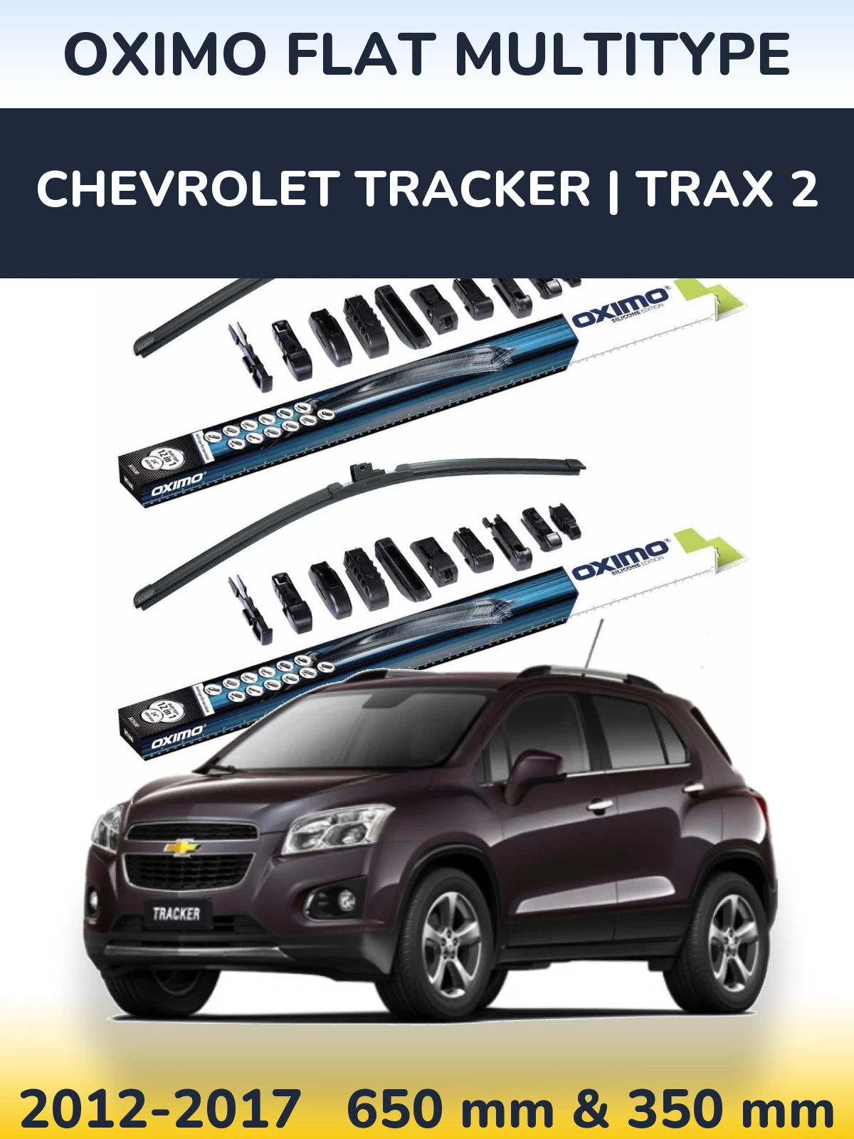 Ștergătoare Oximo Flat MultiTipe pentru Chevrolet Tracker | Trax 2