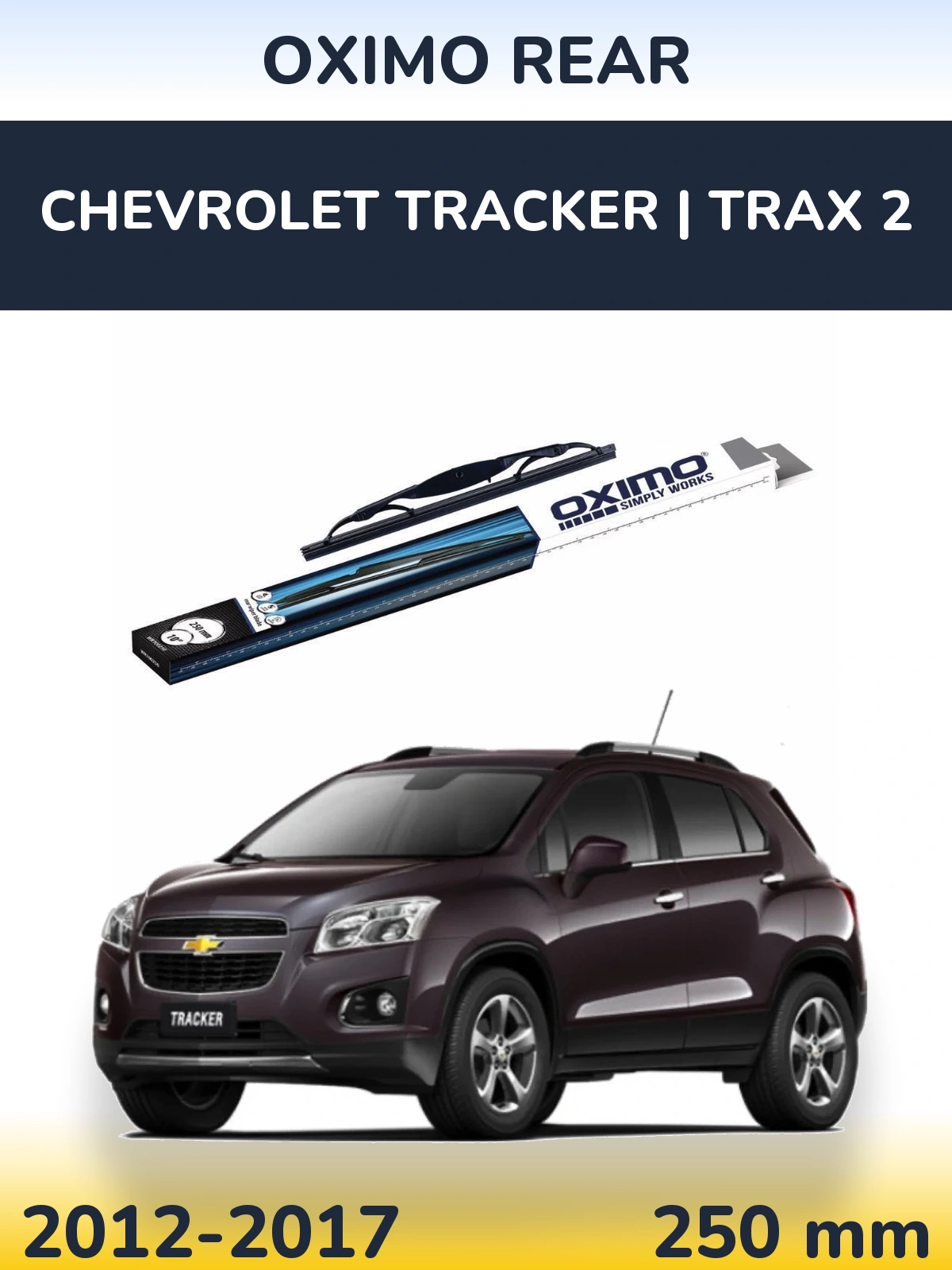 Ștergătoare Oximo Rear pentru Chevrolet Tracker | Trax 2