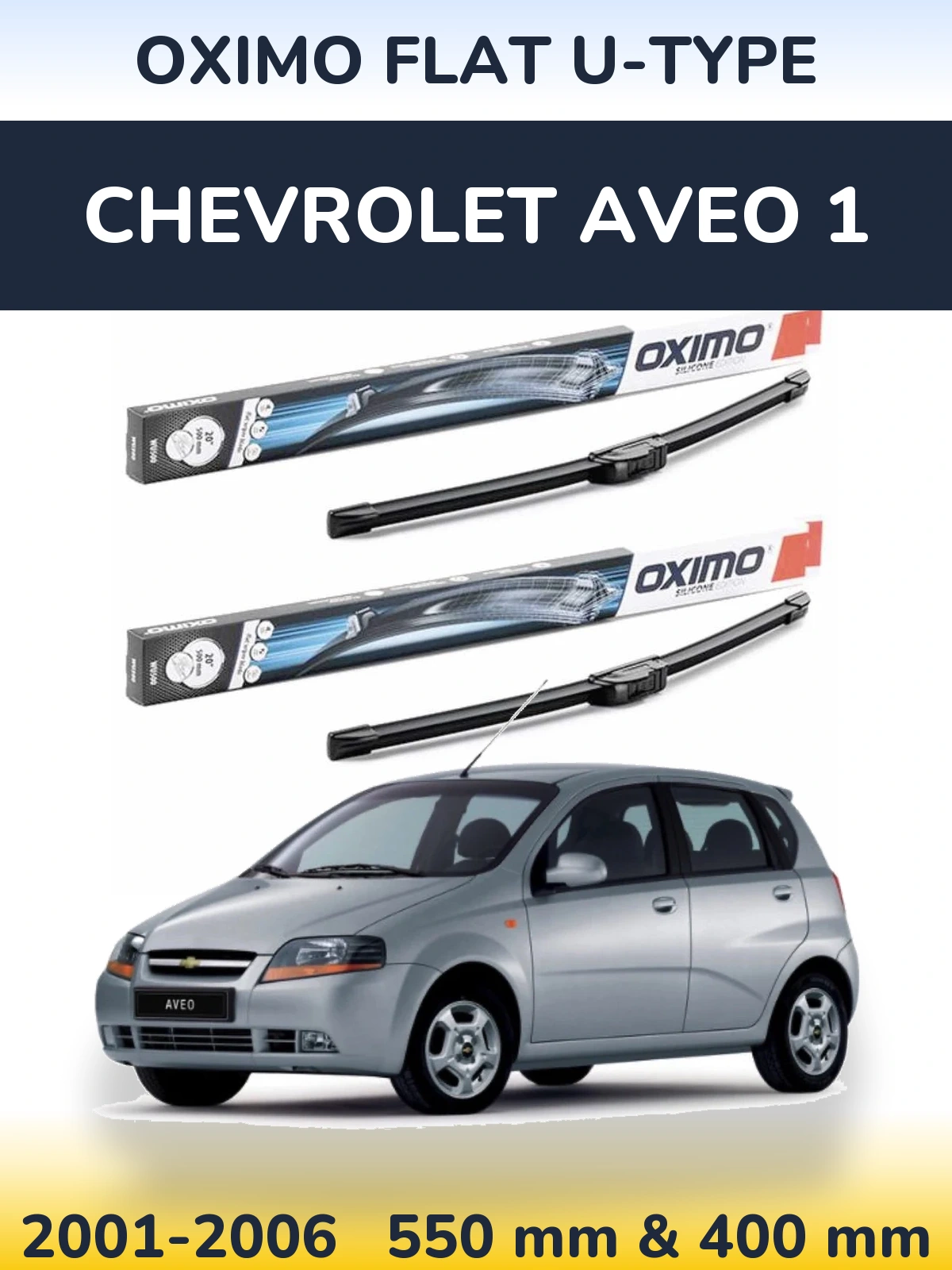 Ștergătoare Oximo Flat U-type pentru Chevrolet Aveo 1