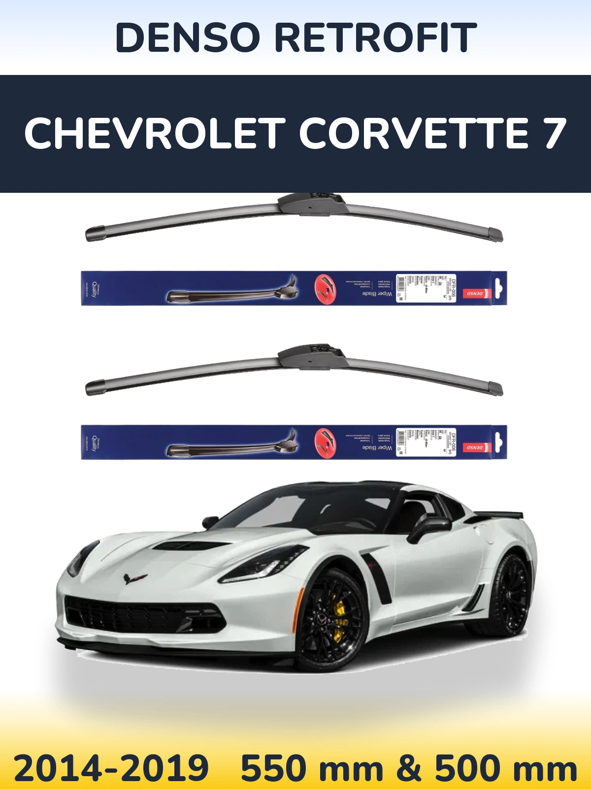 Ștergătoare Denso Retrofit pentru Chevrolet Corvette 7