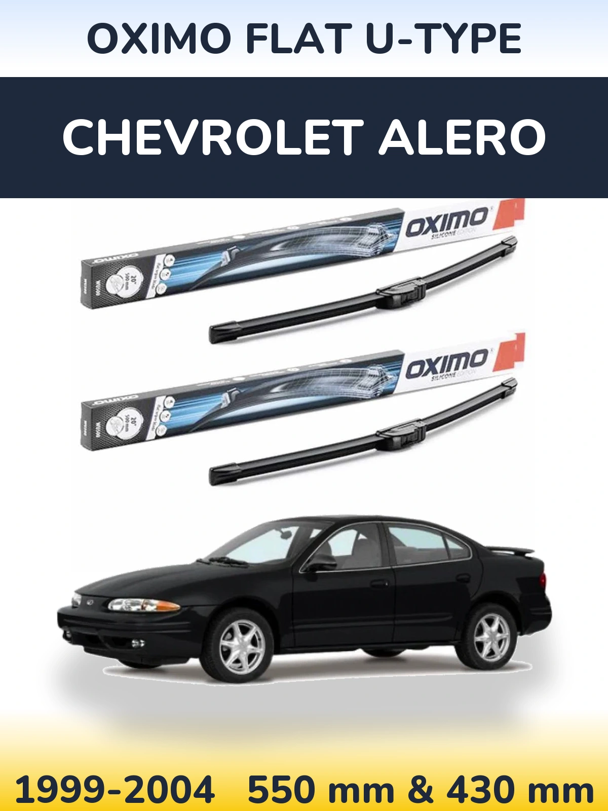 Ștergătoare Oximo Flat U-type pentru Chevrolet Alero