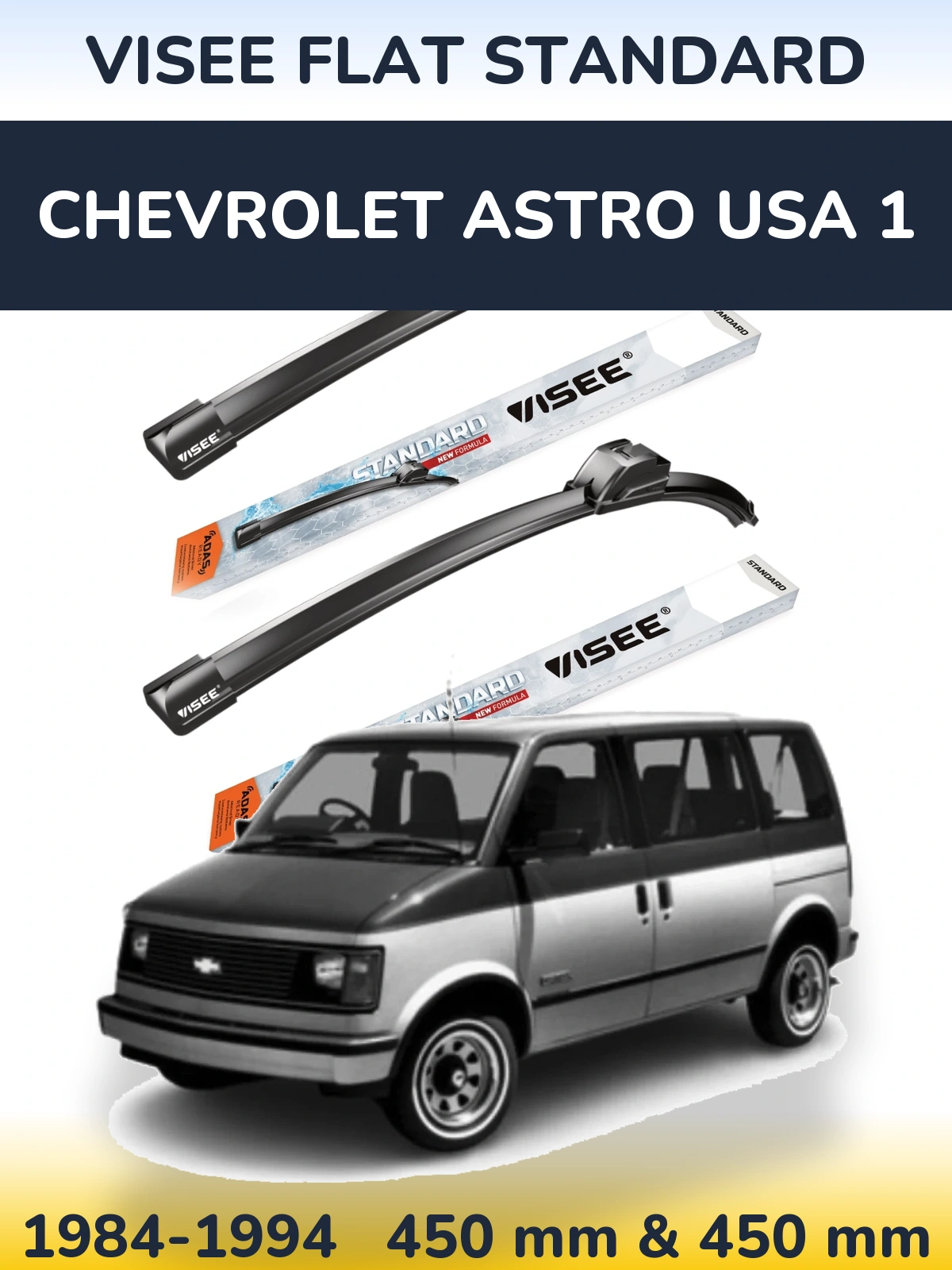 Ștergătoare VISEE FLAT STANDARD pentru Chevrolet Astro USA 1