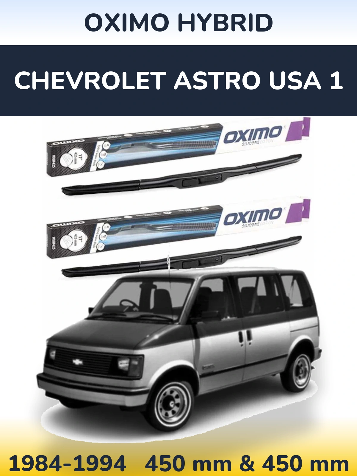 Ștergătoare Oximo Hybrid pentru Chevrolet Astro USA 1