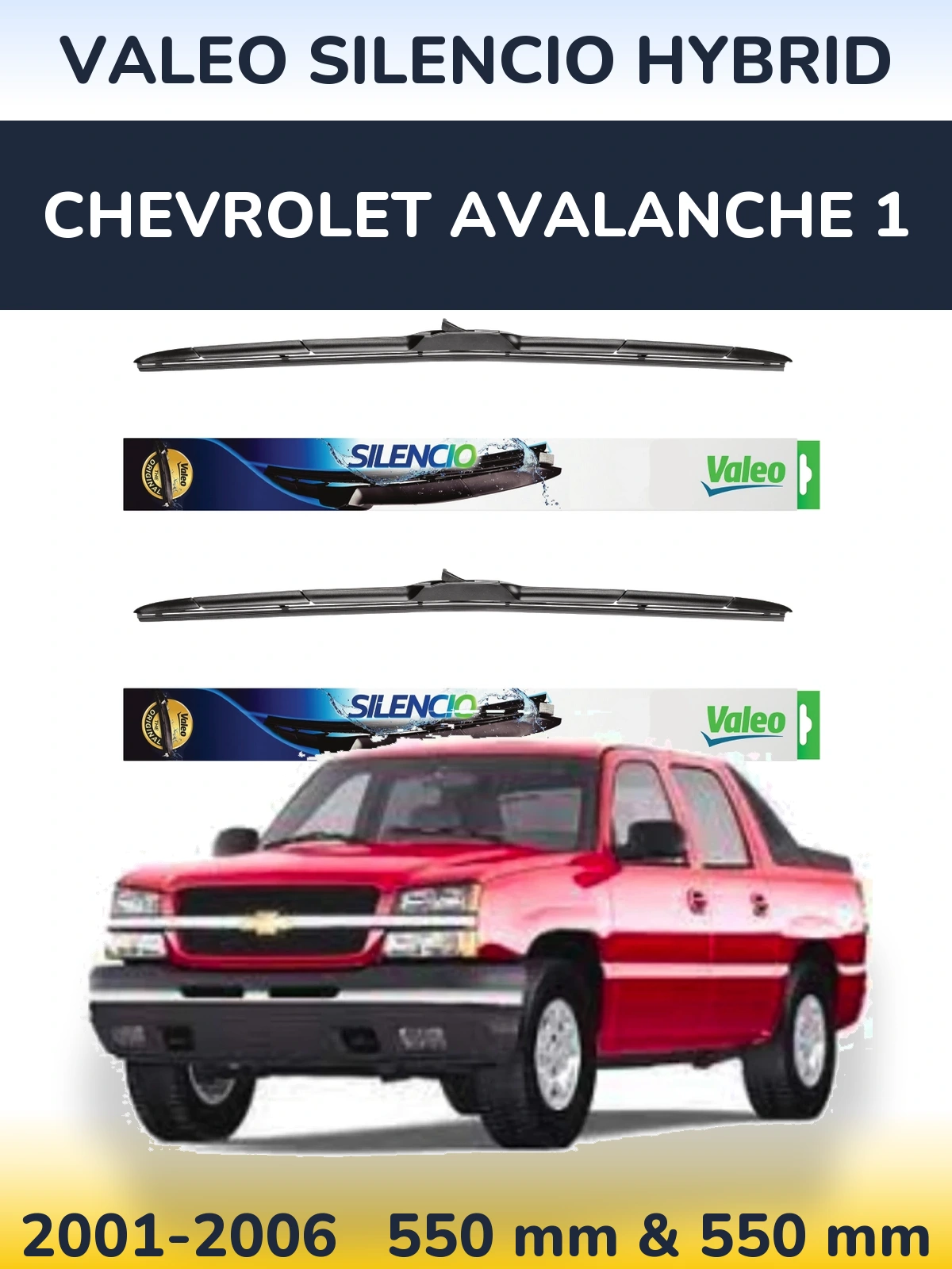 Ștergătoare Valeo Silencio Hybrid pentru Chevrolet Avalanche 1