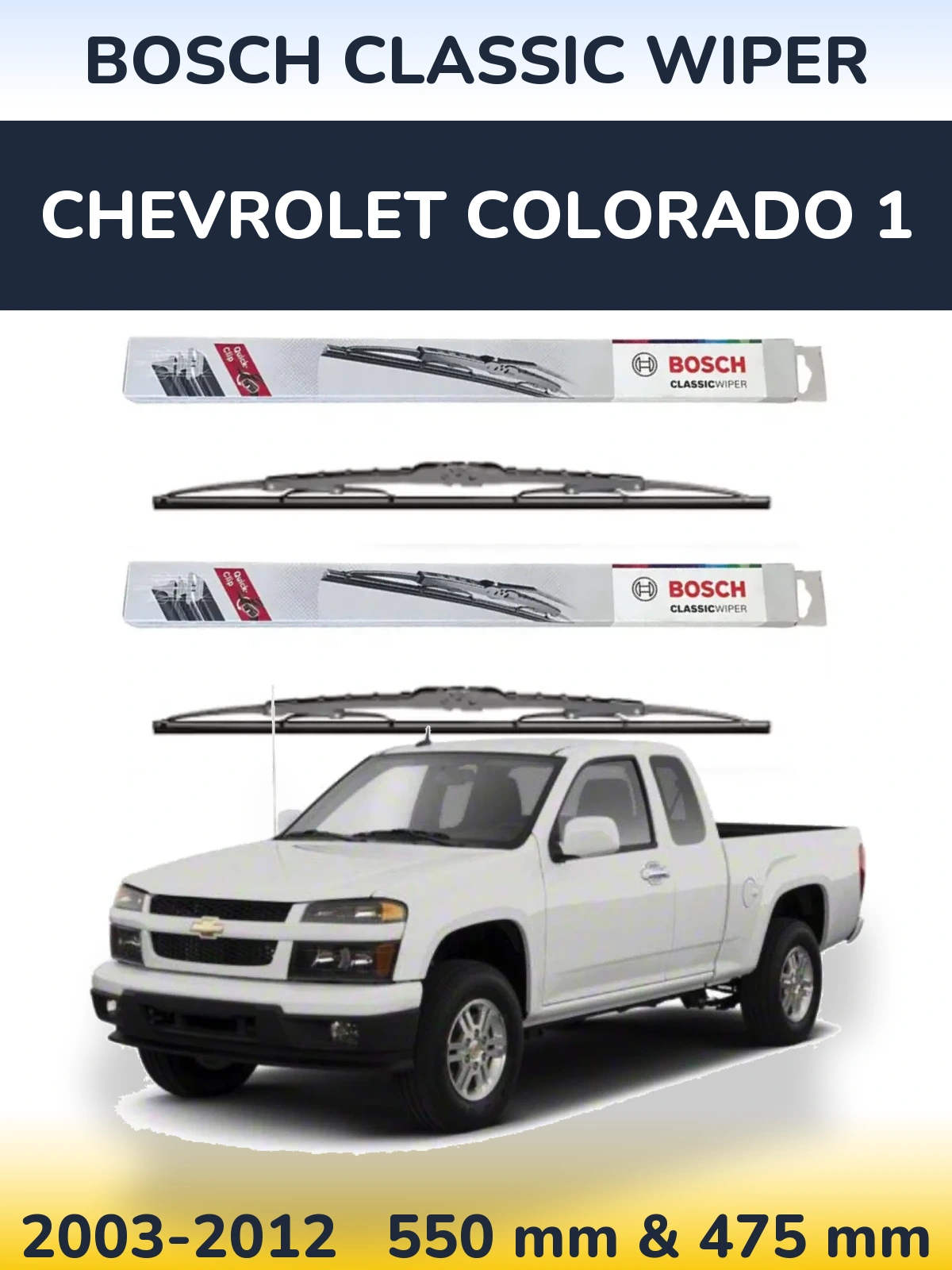 Ștergătoare BOSCH Classic Wiper pentru Chevrolet Colorado 1