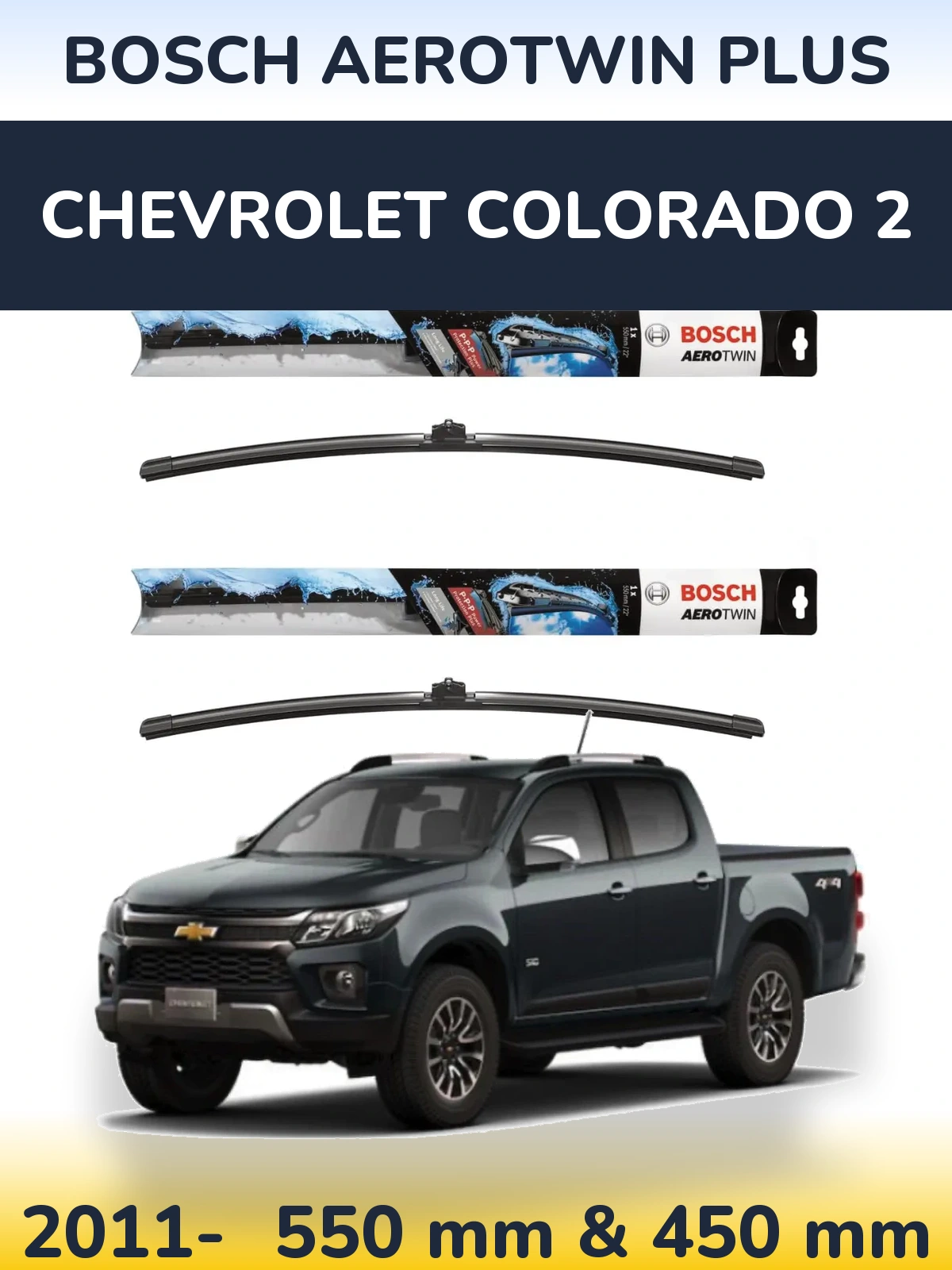 Ștergătoare BOSCH AeroTwin Plus pentru Chevrolet Colorado 2