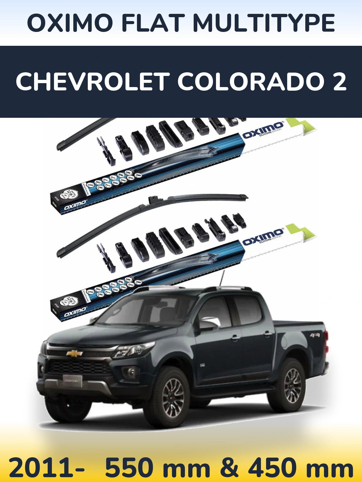 Ștergătoare Oximo Flat MultiTipe pentru Chevrolet Colorado 2