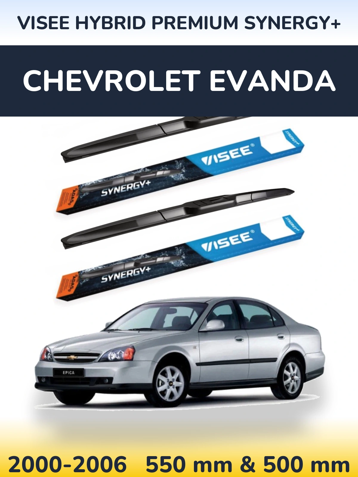 Ștergătoare VISEE HYBRID PREMIUM SYNERGY+ pentru Chevrolet Evanda