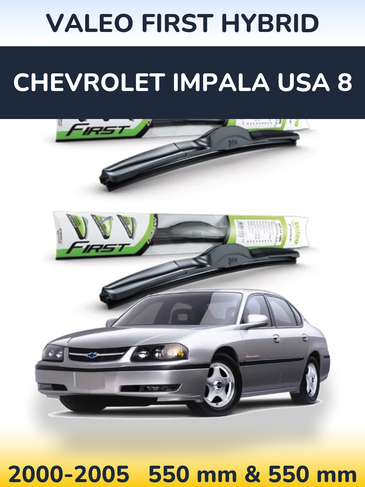 Ștergătoare Valeo First Hybrid pentru Chevrolet Impala USA 8
