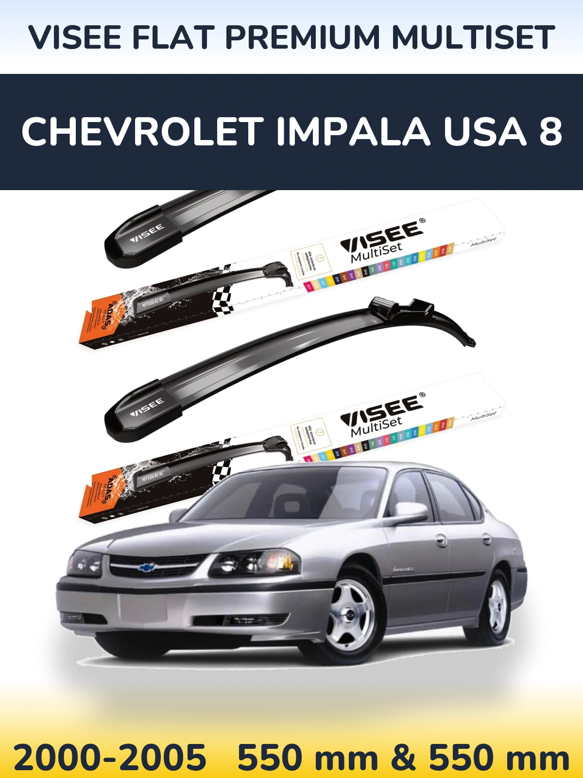 Ștergătoare VISEE FLAT PREMIUM MultiSet pentru Chevrolet Impala USA 8