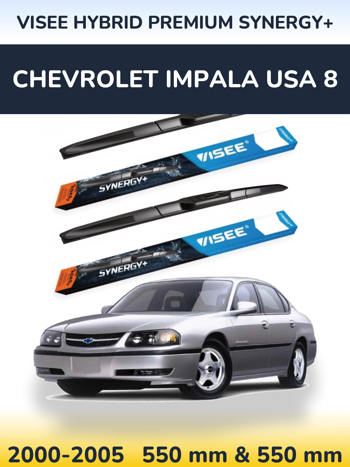 Ștergătoare VISEE HYBRID PREMIUM SYNERGY+ pentru Chevrolet Impala USA 8