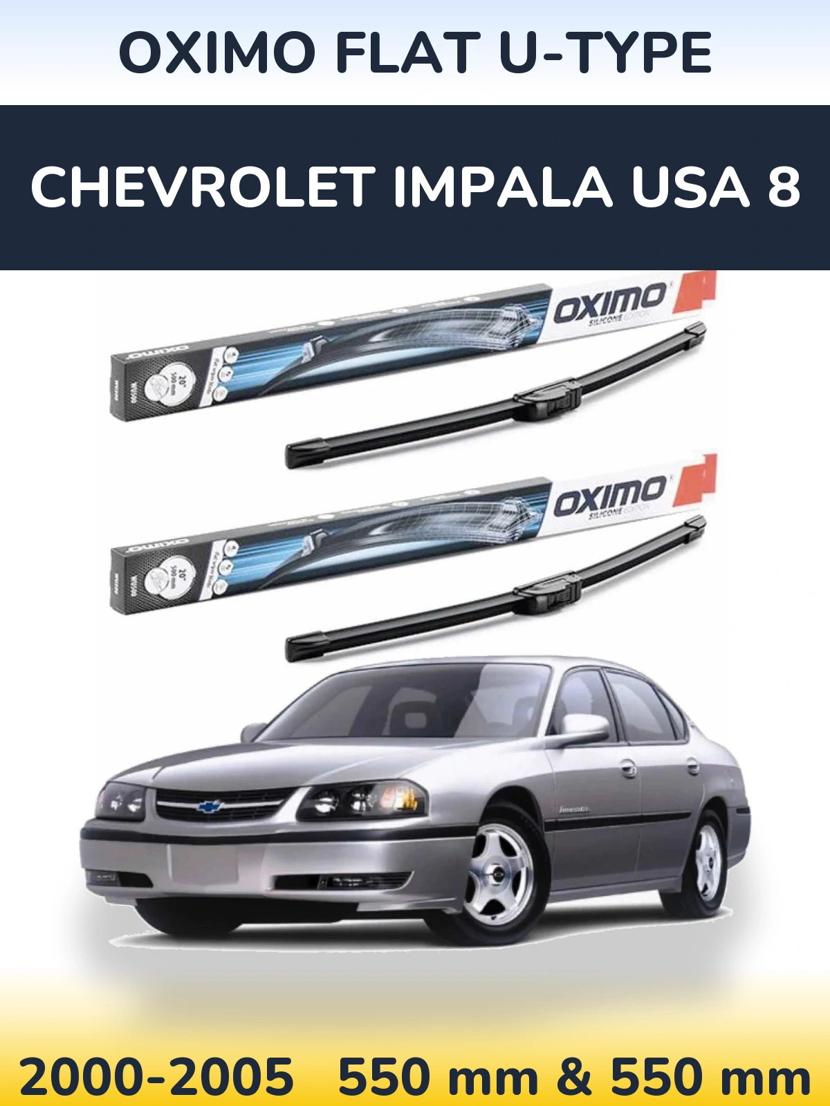Ștergătoare Oximo Flat U-type pentru Chevrolet Impala USA 8