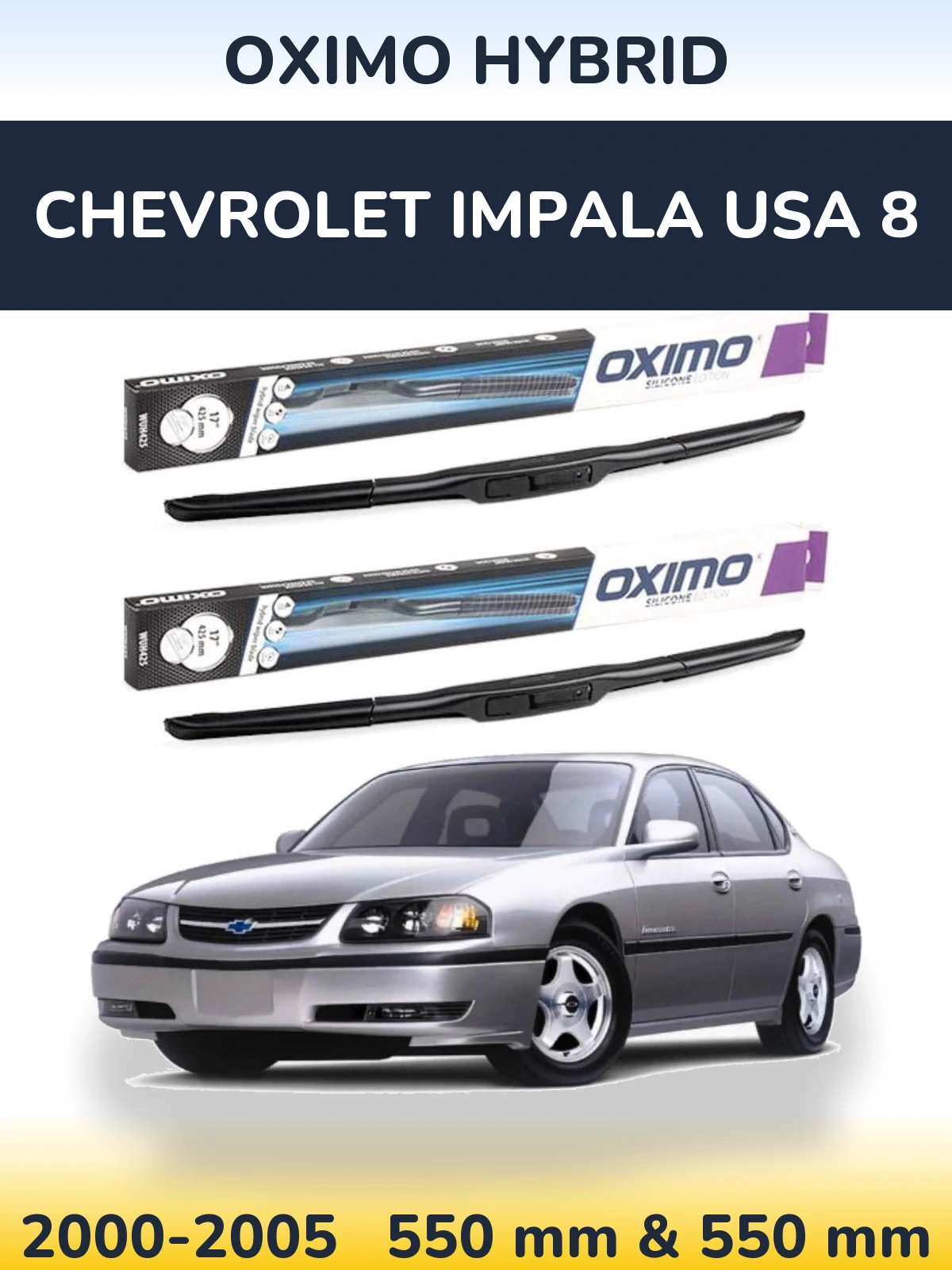 Ștergătoare Oximo Hybrid pentru Chevrolet Impala USA 8
