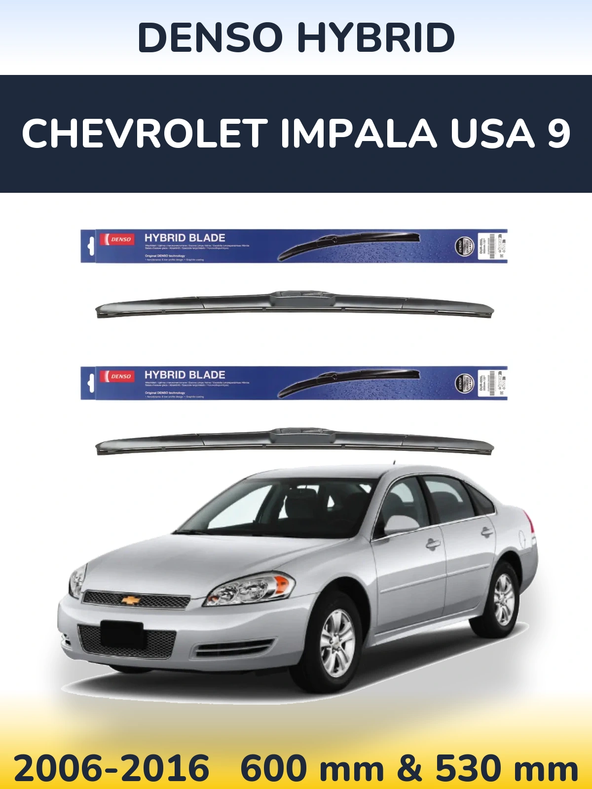 Ștergătoare Denso Hybrid pentru Chevrolet Impala USA 9