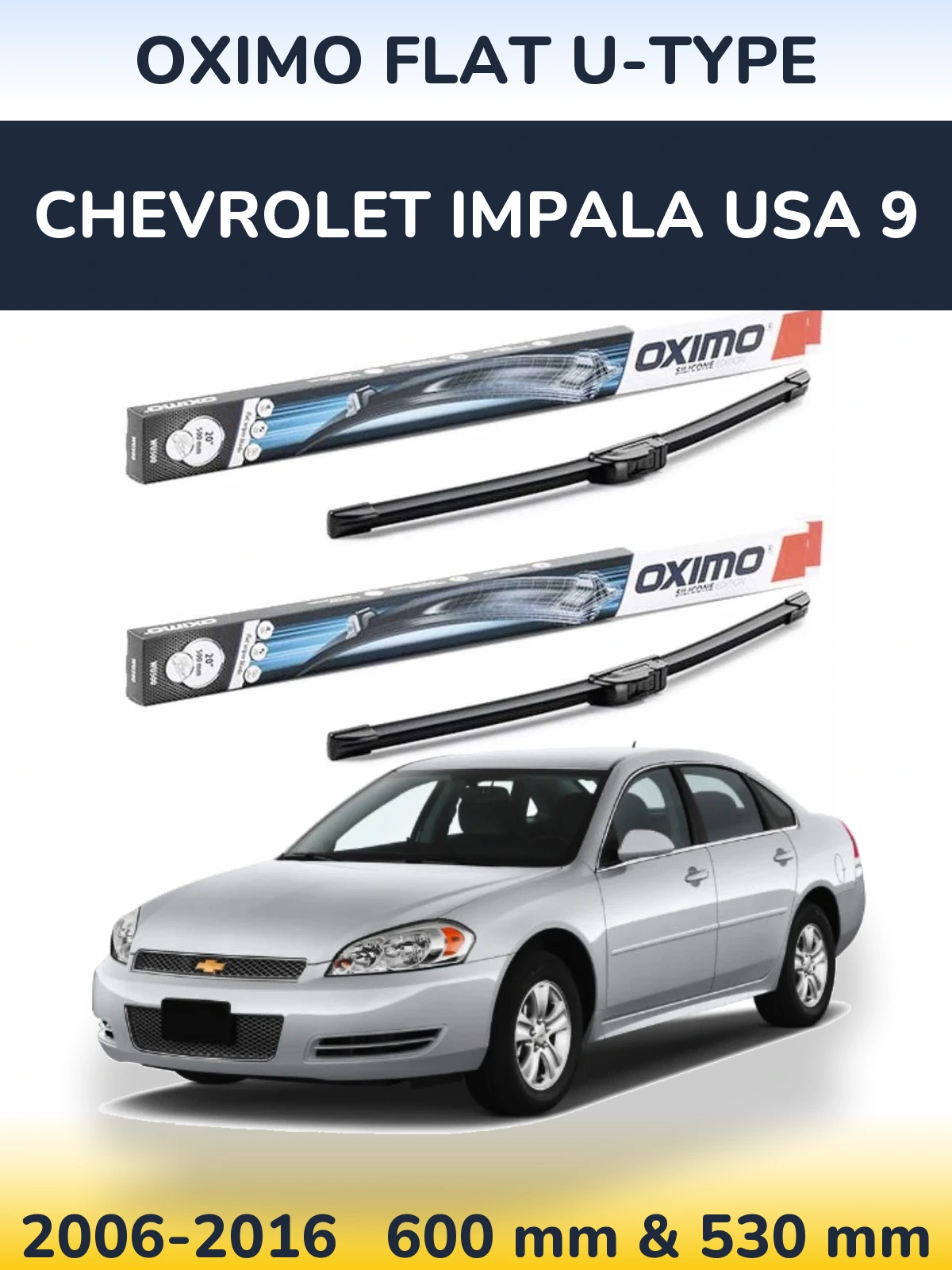 Ștergătoare Oximo Flat U-type pentru Chevrolet Impala USA 9
