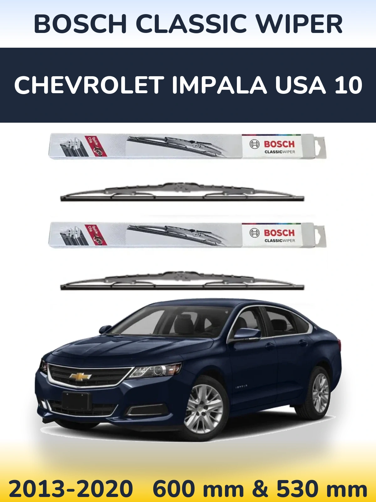 Ștergătoare BOSCH Classic Wiper pentru Chevrolet Impala USA 10