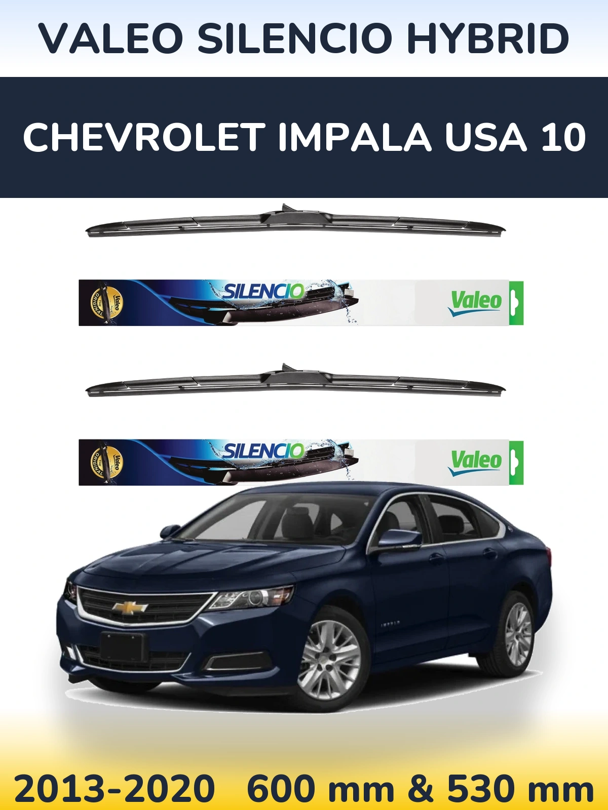 Ștergătoare Valeo Silencio Hybrid pentru Chevrolet Impala USA 10