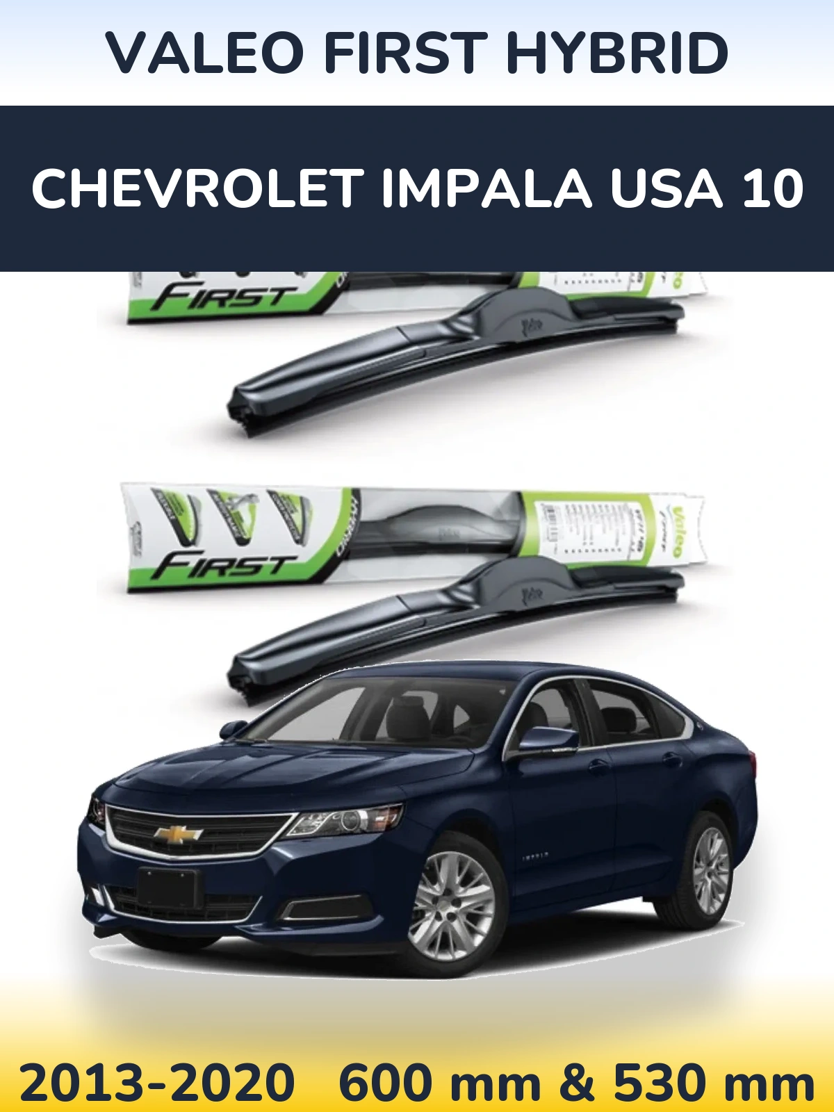 Ștergătoare Valeo First Hybrid pentru Chevrolet Impala USA 10