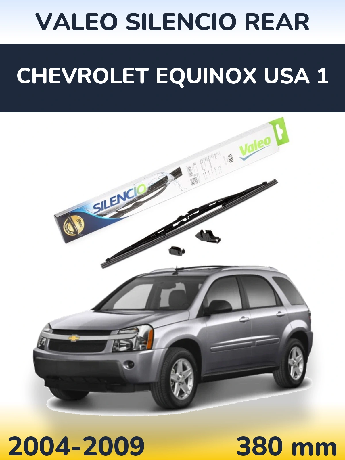 Ștergătoare Valeo Silencio Rear pentru Chevrolet Equinox USA 1
