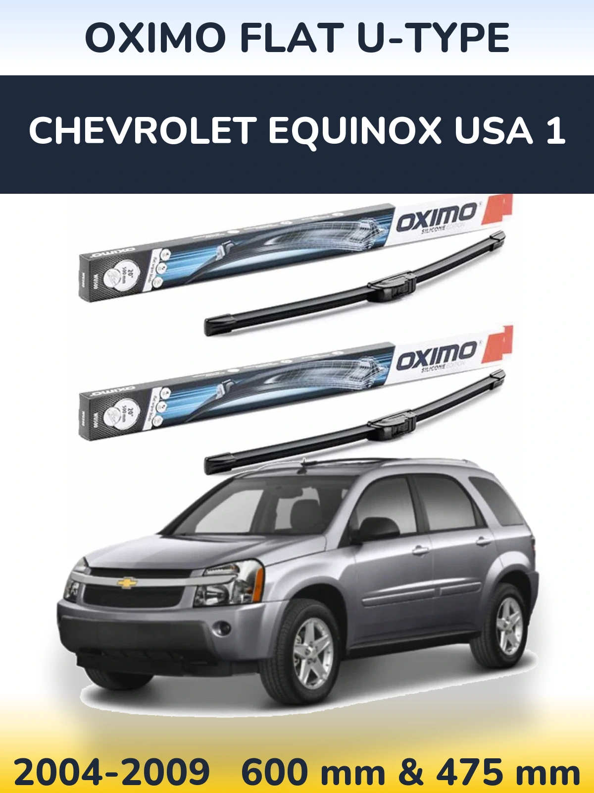 Ștergătoare Oximo Flat U-type pentru Chevrolet Equinox USA 1