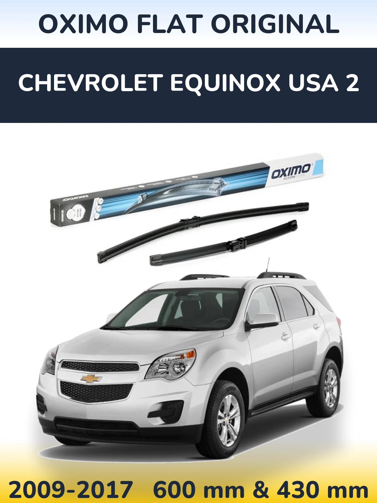 Ștergătoare Oximo Flat Original pentru Chevrolet Equinox USA 2