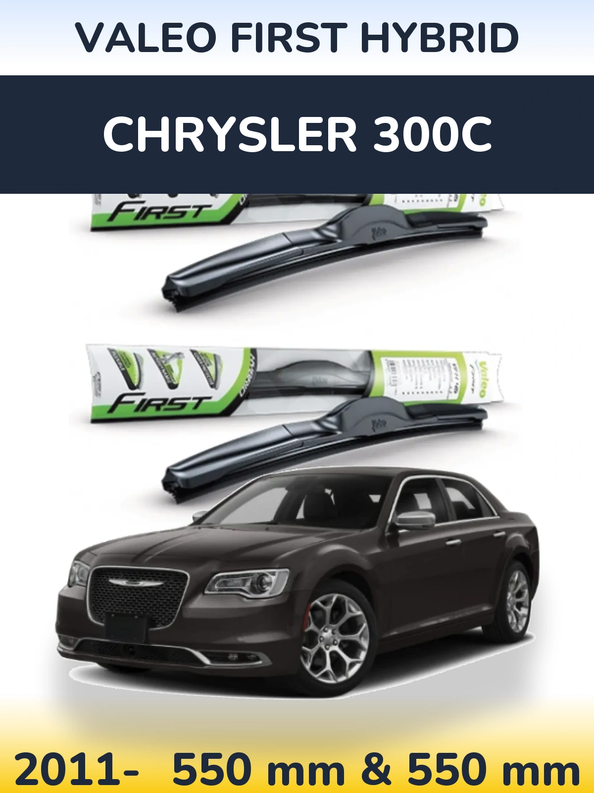 Ștergătoare Valeo First Hybrid pentru Chrysler 300C