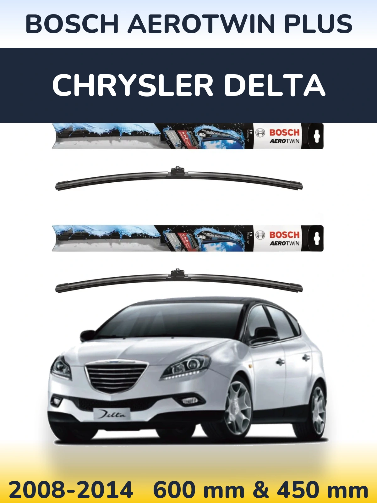 Ștergătoare BOSCH AeroTwin Plus pentru Chrysler Delta