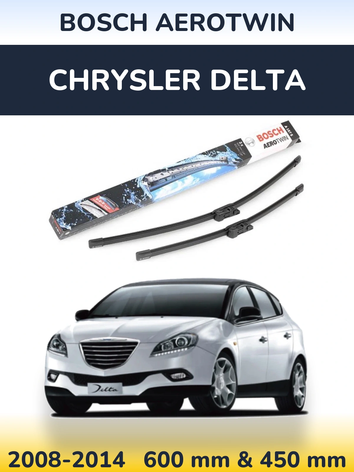 Ștergătoare BOSCH AeroTwin pentru Chrysler Delta