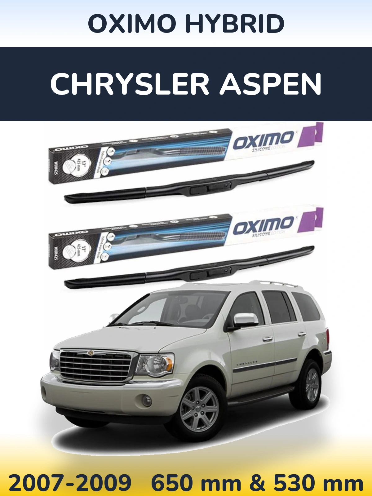 Ștergătoare Oximo Hybrid pentru Chrysler Aspen