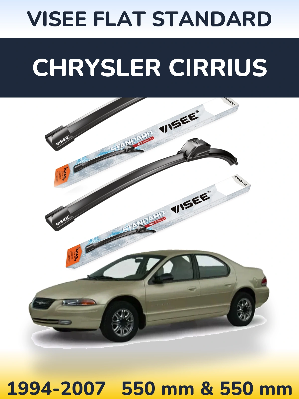 Ștergătoare VISEE FLAT STANDARD pentru Chrysler Cirrius