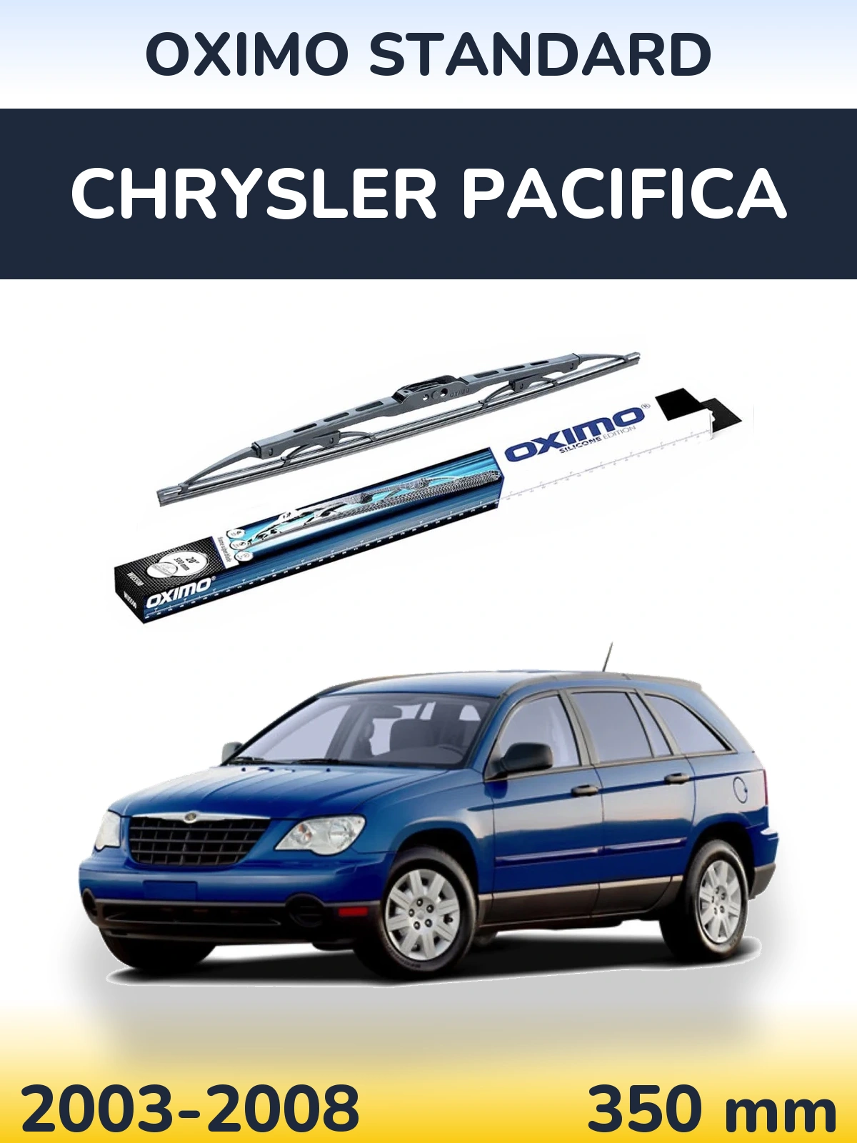 Ștergătoare Oximo Standard pentru Chrysler Pacifica