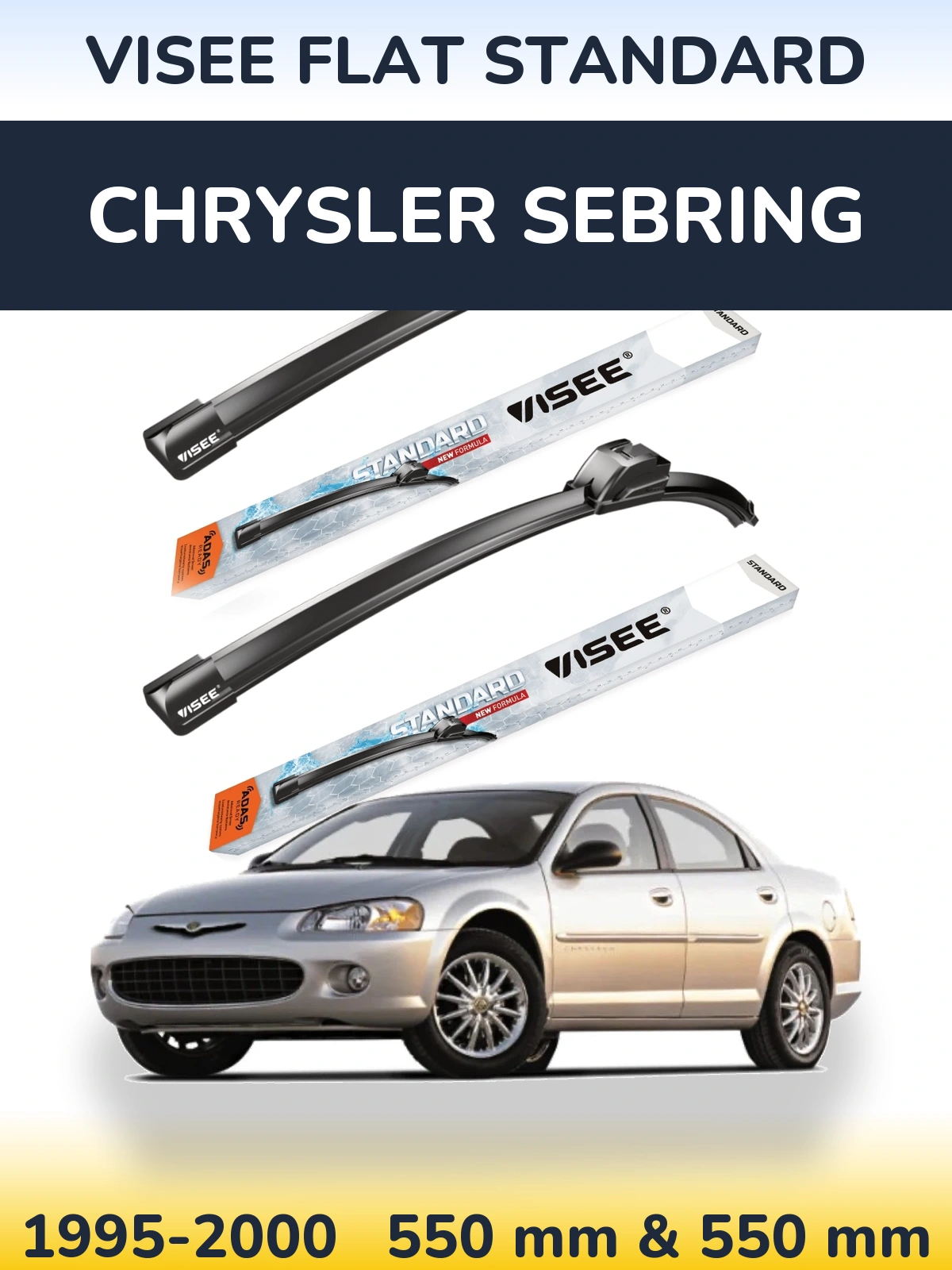 Ștergătoare VISEE FLAT STANDARD pentru Chrysler Sebring
