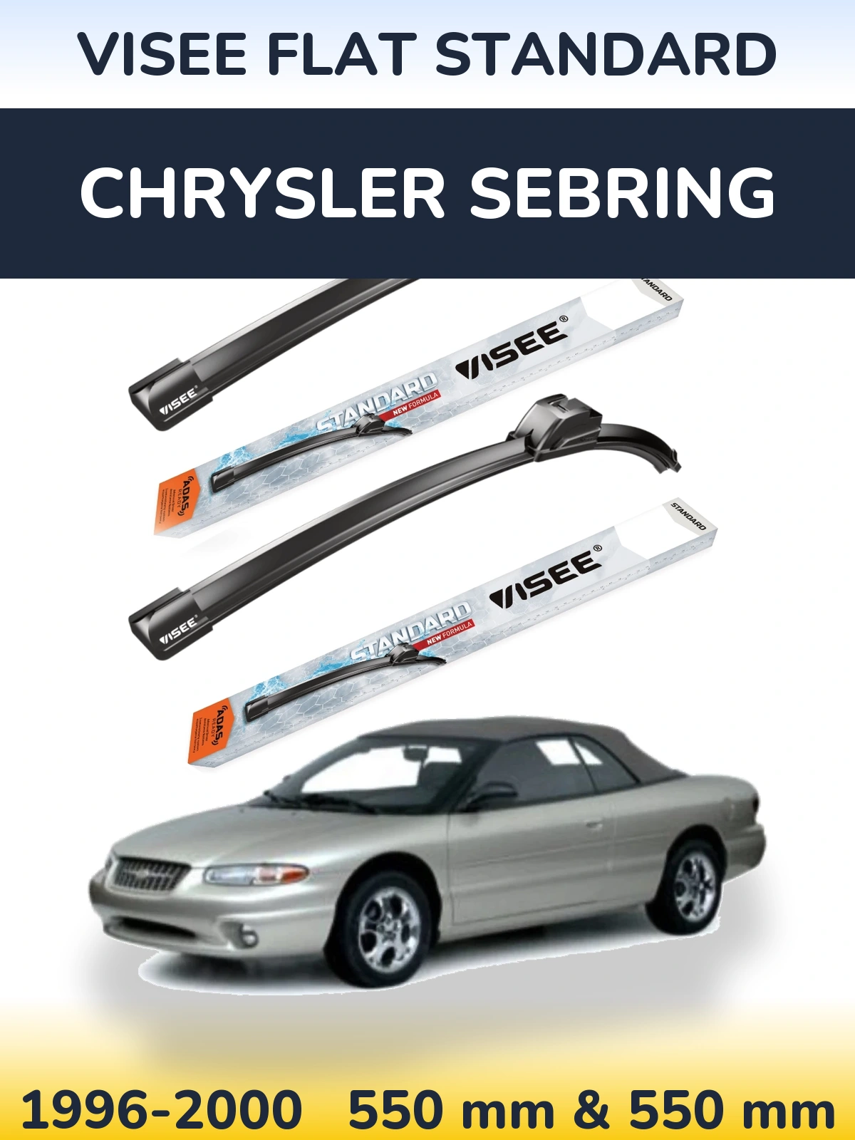 Ștergătoare VISEE FLAT STANDARD pentru Chrysler Sebring