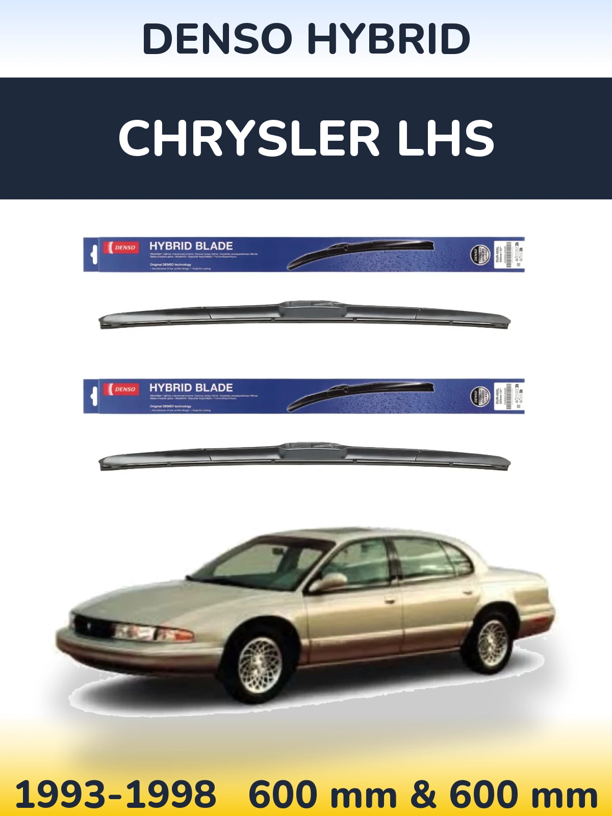 Ștergătoare Denso Hybrid pentru Chrysler LHS