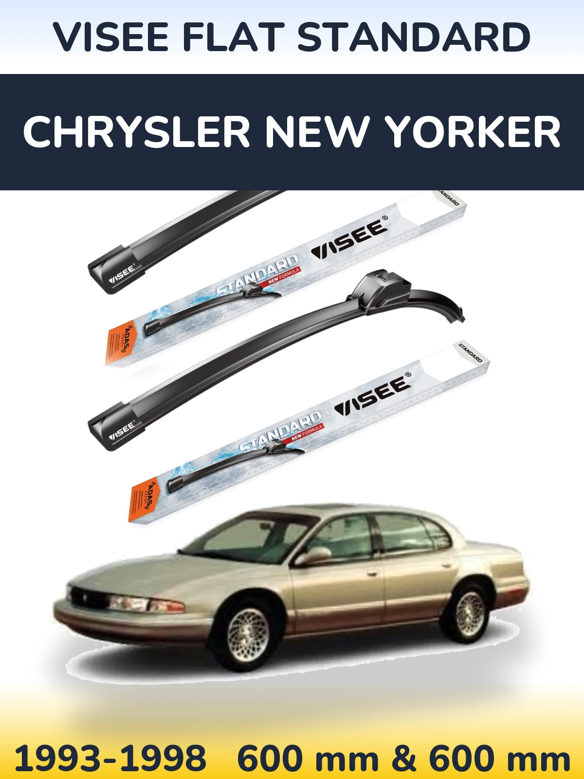 Ștergătoare VISEE FLAT STANDARD pentru Chrysler New Yorker