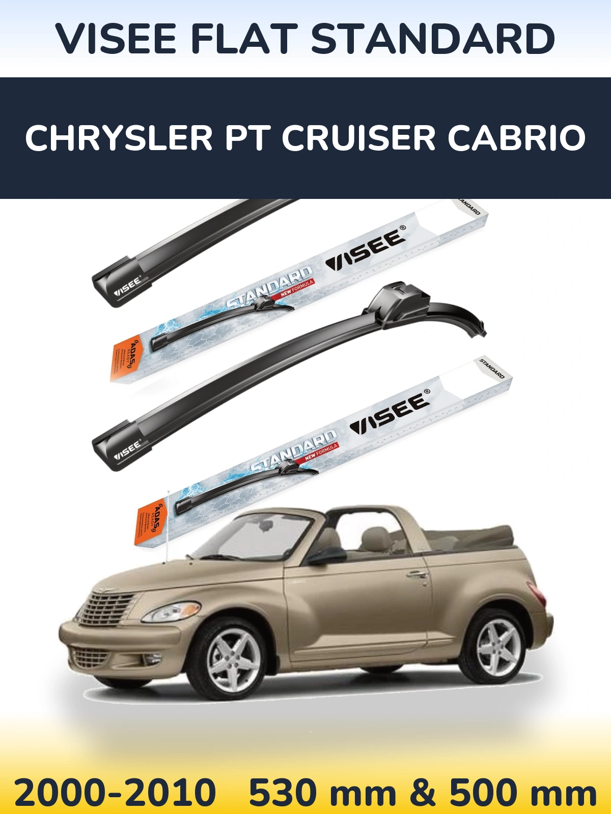 Ștergătoare VISEE FLAT STANDARD pentru Chrysler PT Cruiser Cabrio