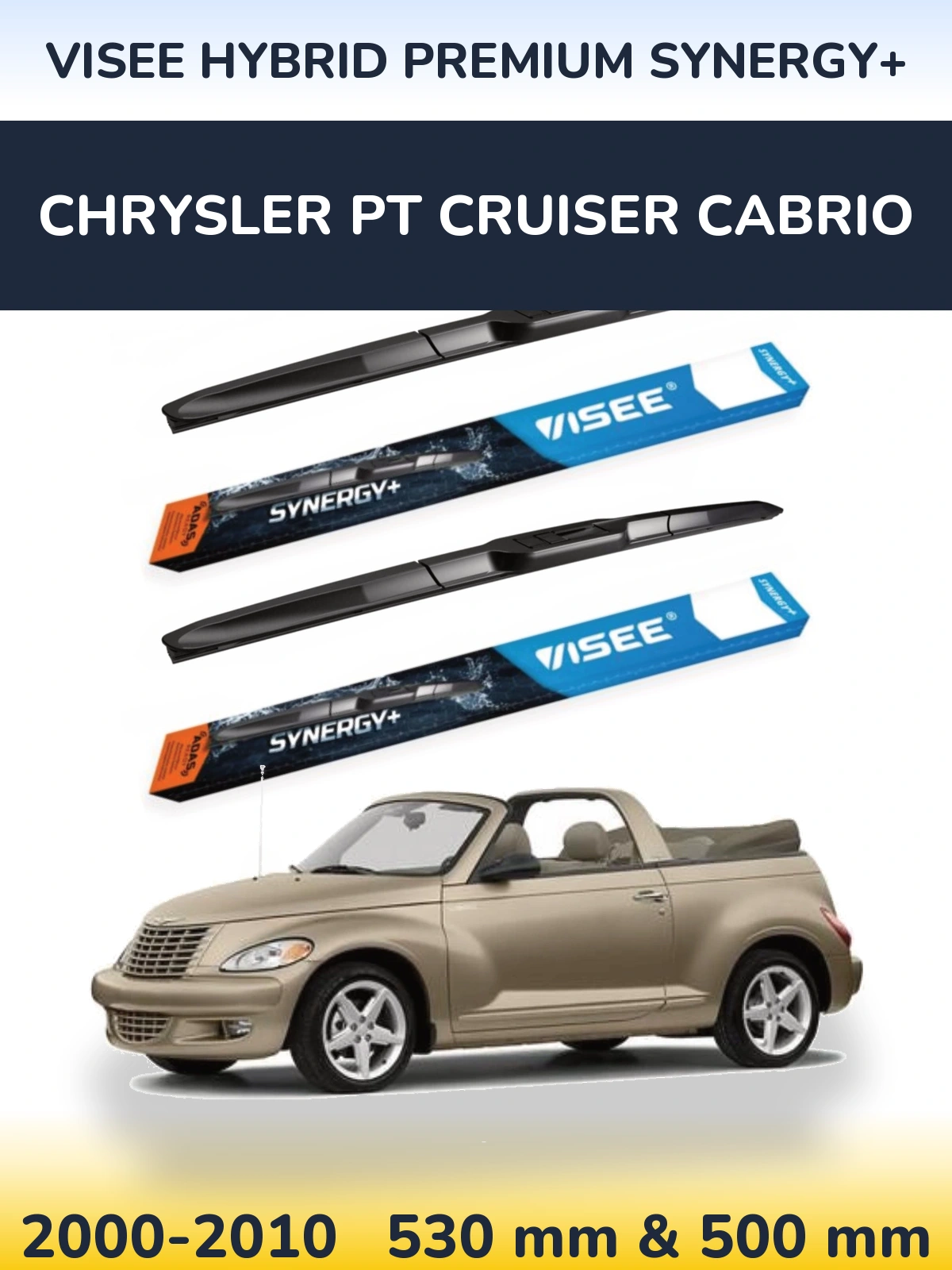 Ștergătoare VISEE HYBRID PREMIUM SYNERGY+ pentru Chrysler PT Cruiser Cabrio
