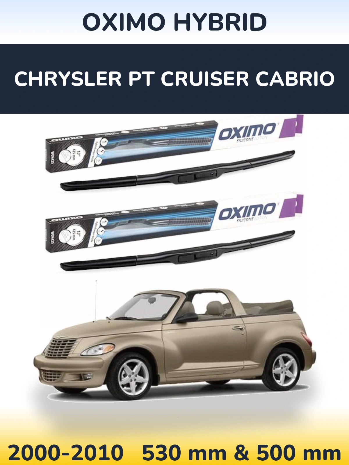 Ștergătoare Oximo Hybrid pentru Chrysler PT Cruiser Cabrio