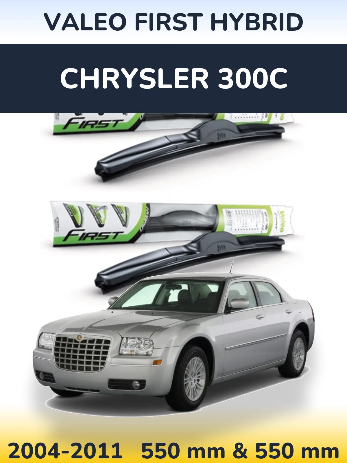 Ștergătoare Valeo First Hybrid pentru Chrysler 300C
