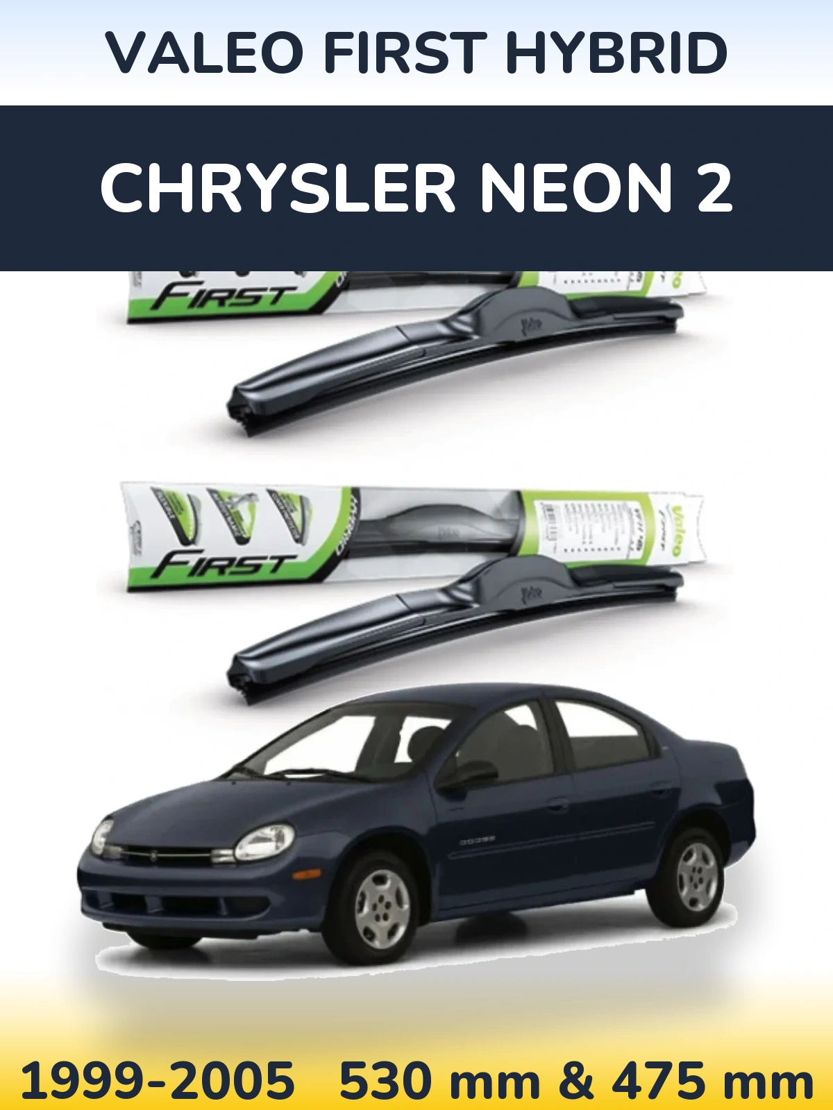 Ștergătoare Valeo First Hybrid pentru Chrysler Neon 2
