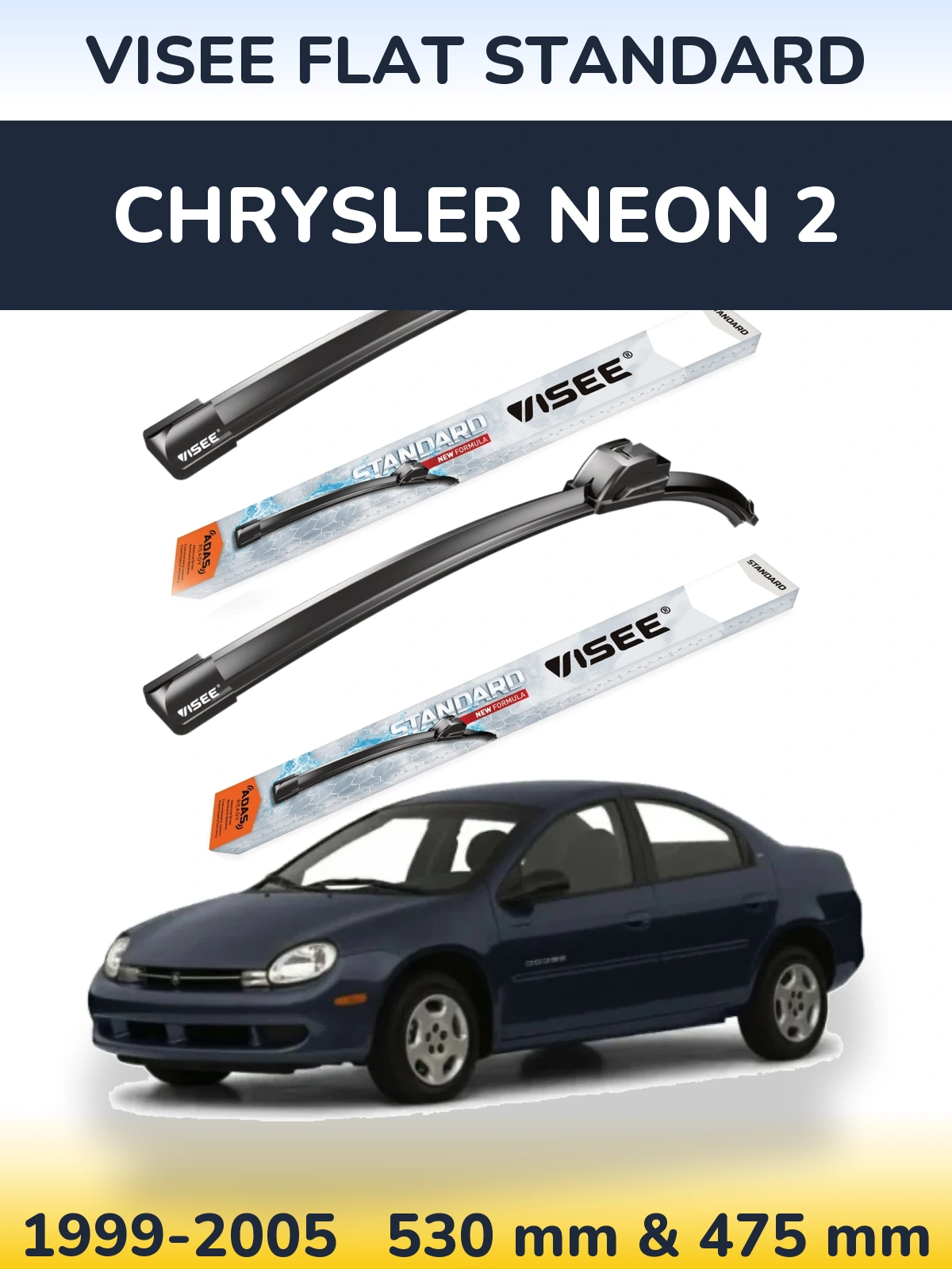 Ștergătoare VISEE FLAT STANDARD pentru Chrysler Neon 2