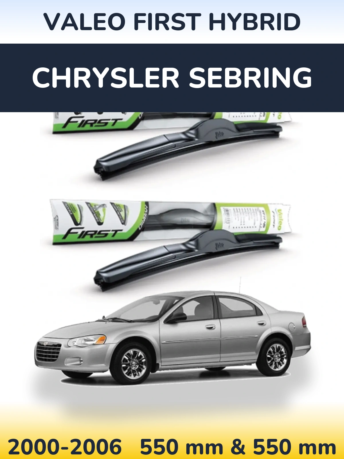 Ștergătoare Valeo First Hybrid pentru Chrysler Sebring