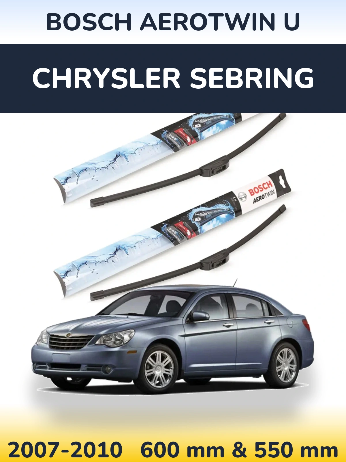 Ștergătoare BOSCH AeroTwin U pentru Chrysler Sebring