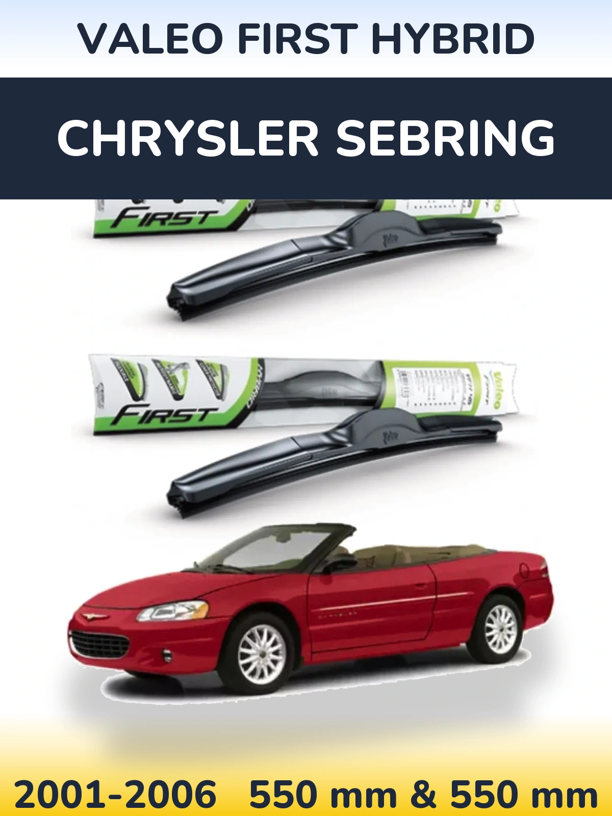 Ștergătoare Valeo First Hybrid pentru Chrysler Sebring