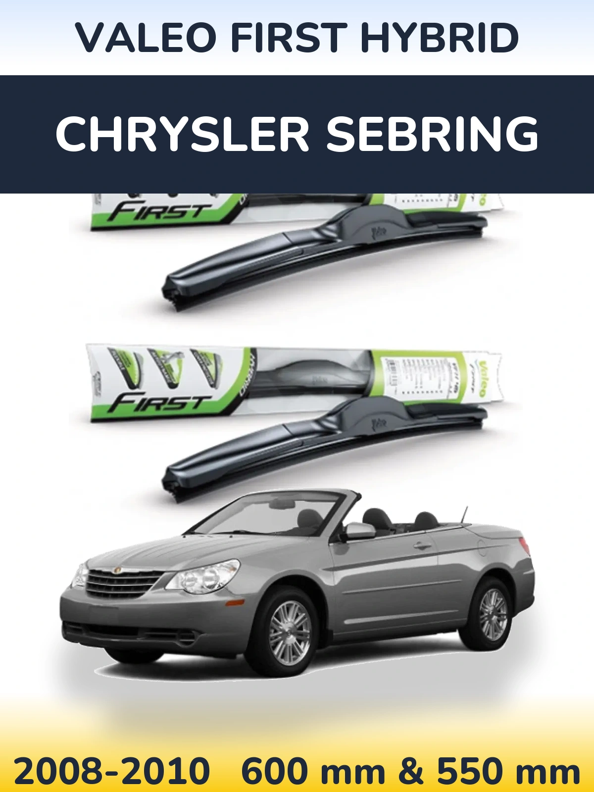 Ștergătoare Valeo First Hybrid pentru Chrysler Sebring