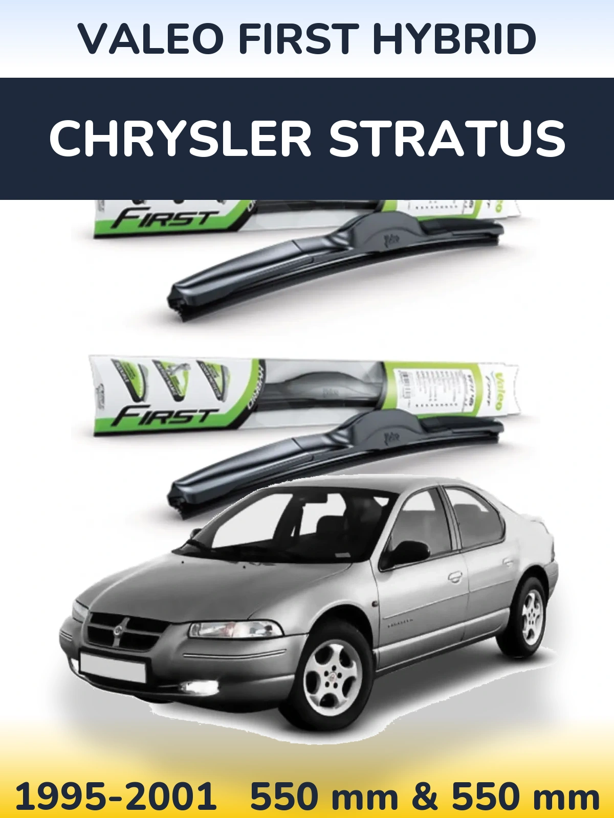 Ștergătoare Valeo First Hybrid pentru Chrysler Stratus